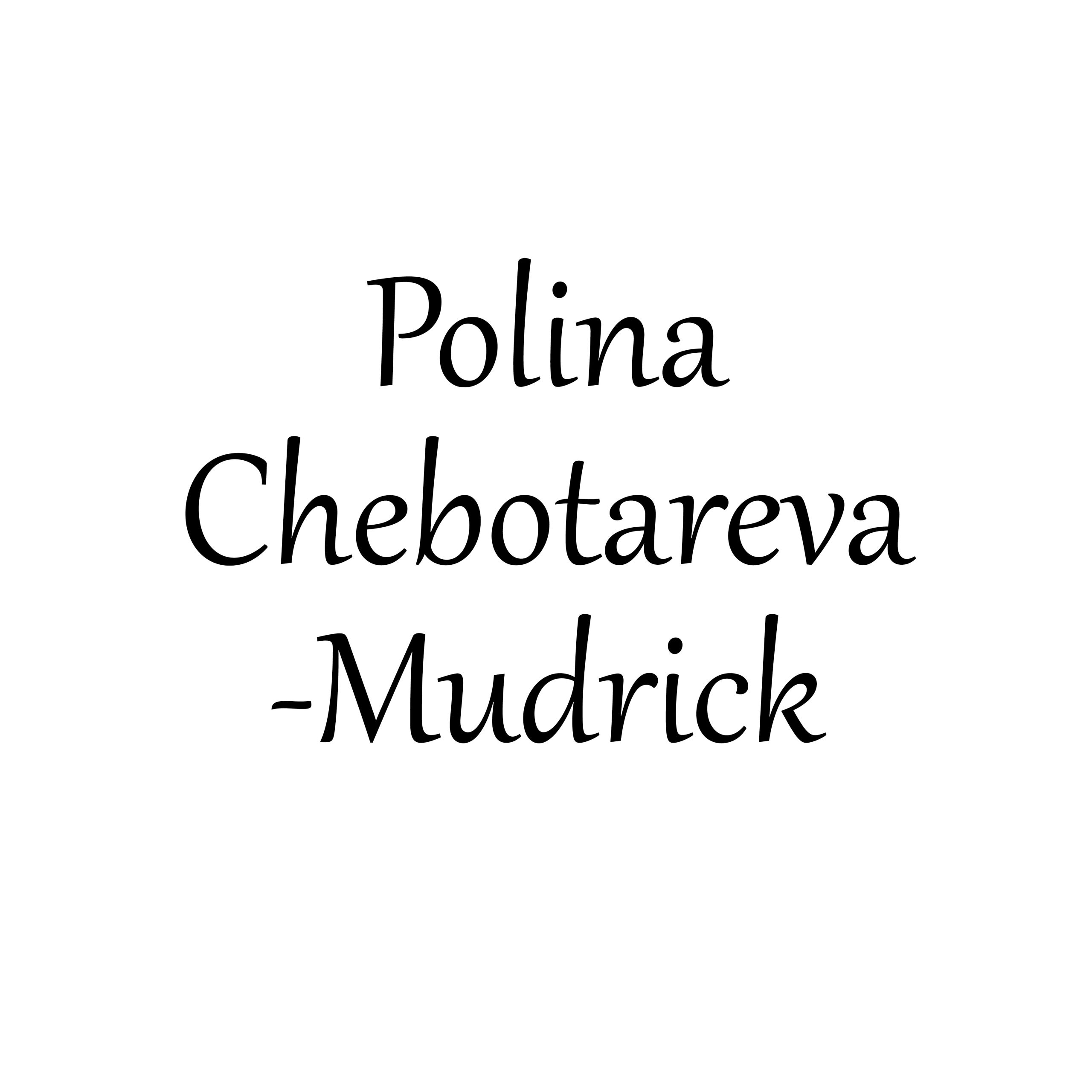 Polina Chebotareva-Mudrick