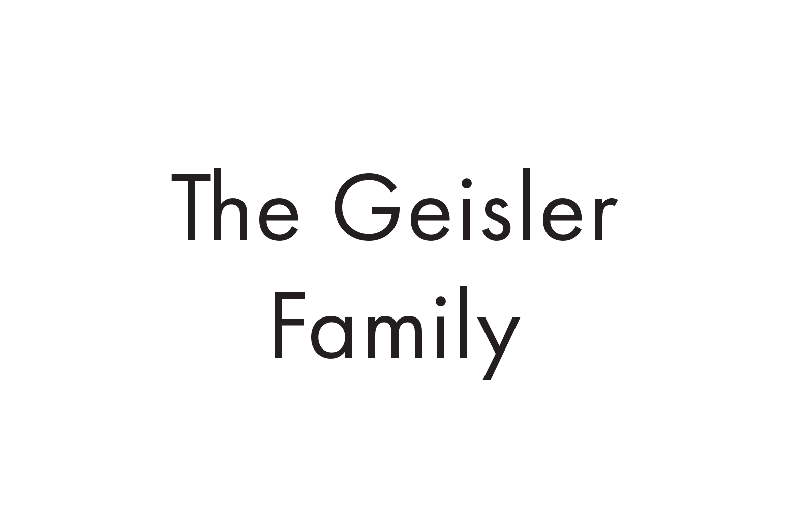 The Geisler Family