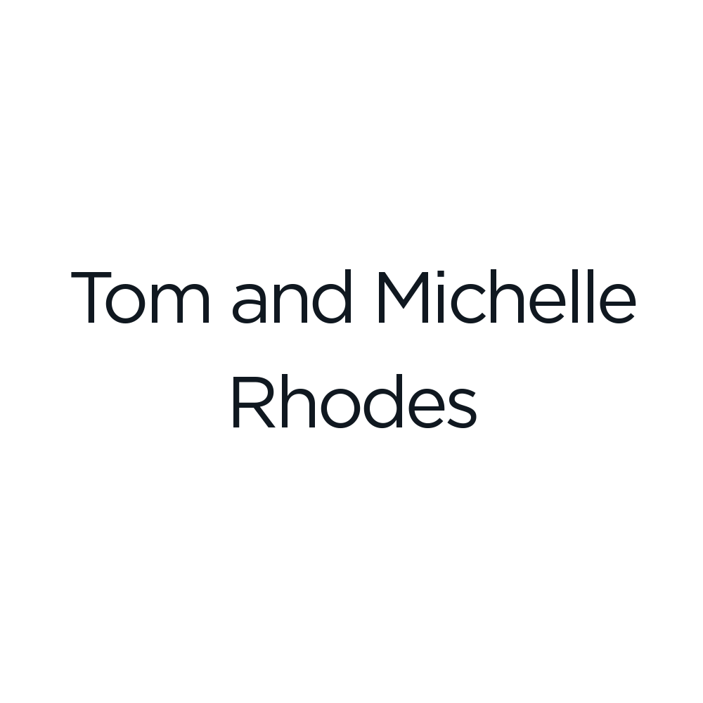 Tom and Michelle Rhodes