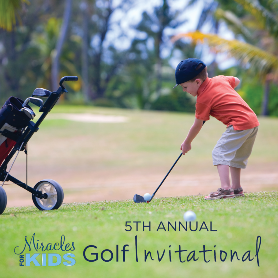 Miracles for Kids Golf Invitational