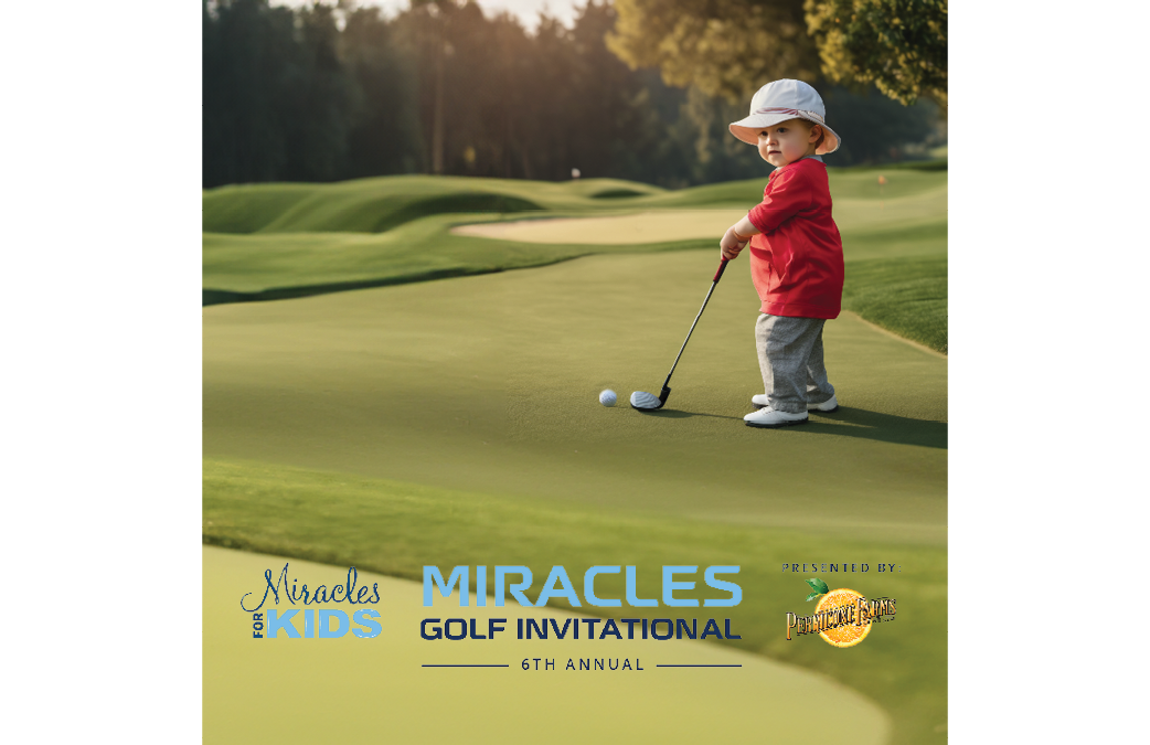 6th Annual Miracles For Kids Golf Invitational